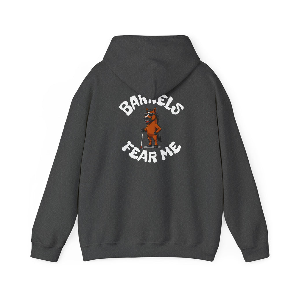 Fear Me Barrel Horse Hoodie — 'Barrels Fear Me' Graphic Hirse Hoody