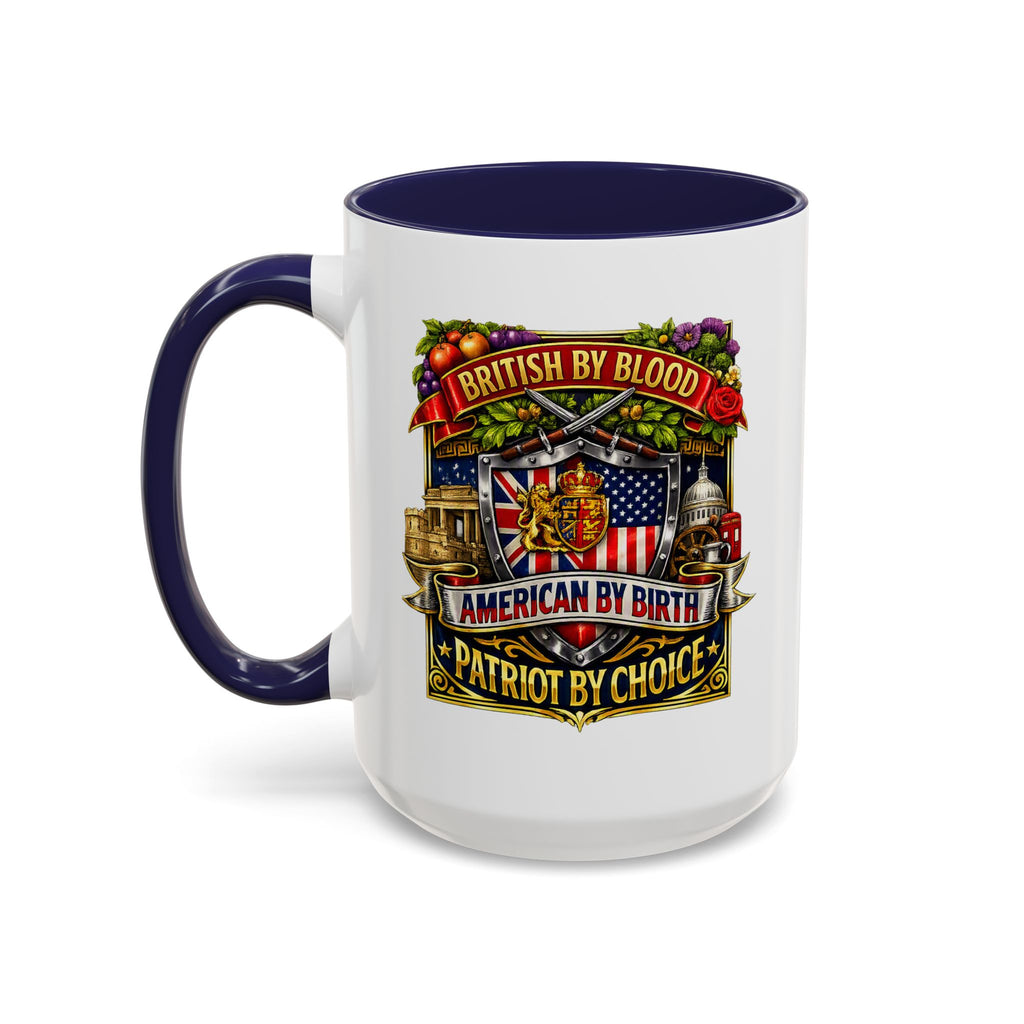 British Pride Coffee Mug — "British by Blood, American by Birth, Patriot by Choice" Patriotic Ceramic Mug