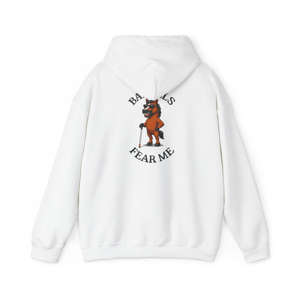Fear Me Barrel Horse Hoodie — 'Barrels Fear Me' Graphic Hirse Hoody