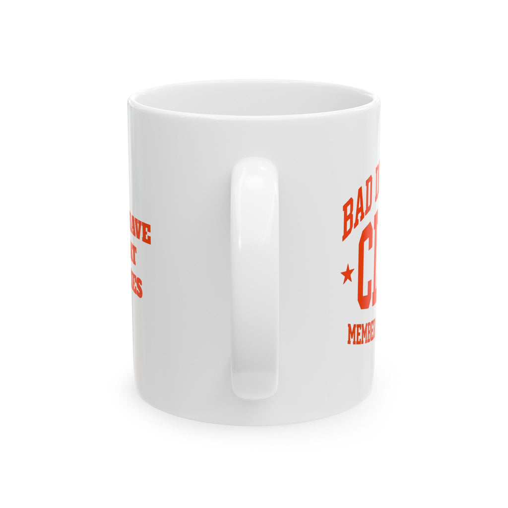 Bad Decision Club Ceramic Mug — Bold Retro Typography Coffee Cup (11oz & 15oz)