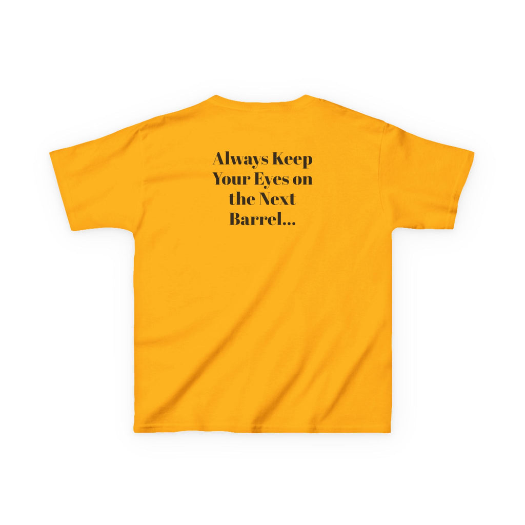 Kids T-Shirt — 'Always Keep Your Eye On the Next Barrel' Cowgirl Graphic