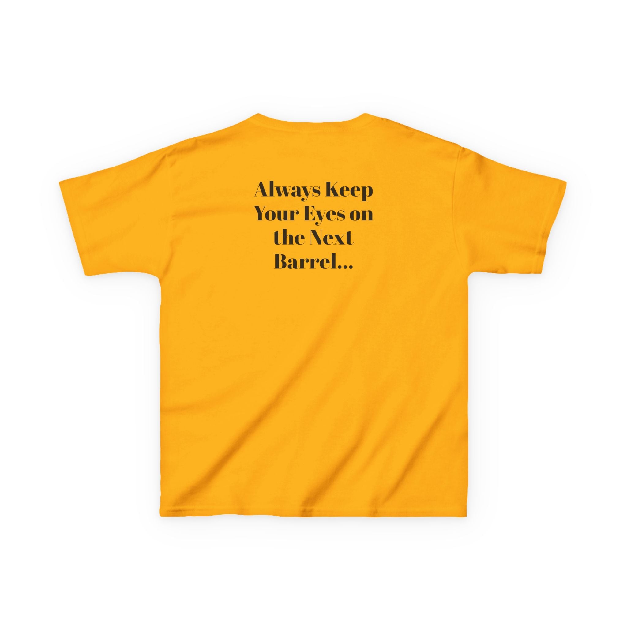 Kids T-Shirt — 'Always Keep Your Eye On the Next Barrel' Cowgirl Graphic