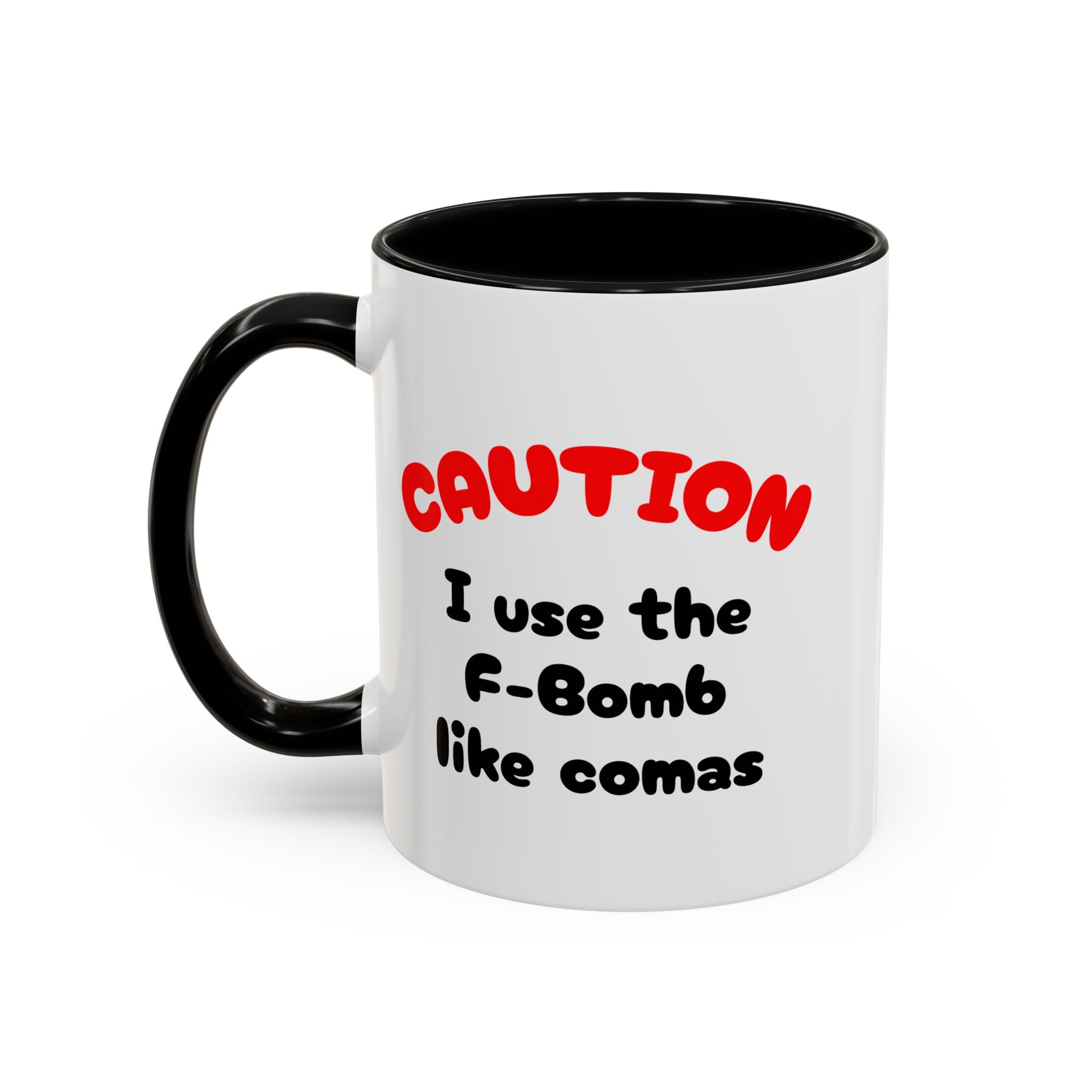 Funny "F" Bomb Accent Coffee Mug – 11oz/15oz Ceramic