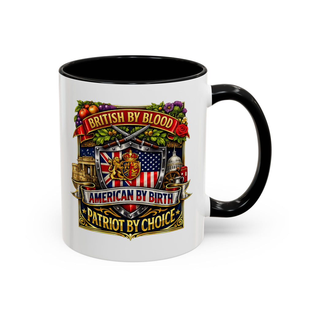 British Pride Coffee Mug — "British by Blood, American by Birth, Patriot by Choice" Patriotic Ceramic Mug