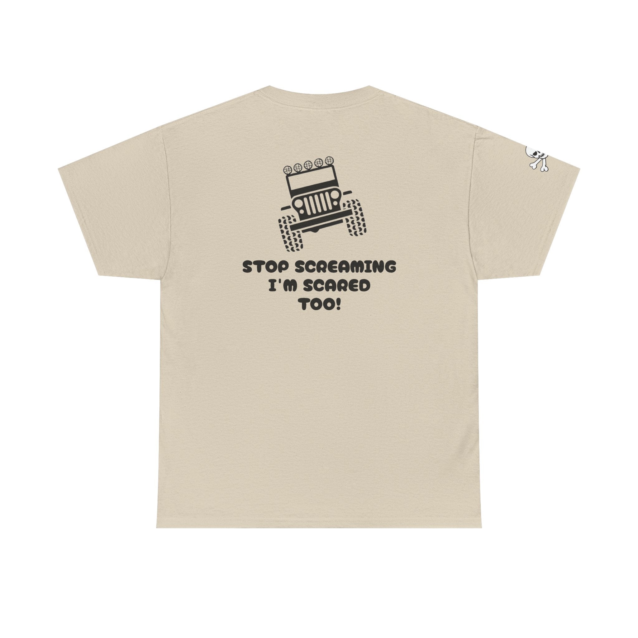 Jeep Graphic Tee — “Stop Screaming I’m Scared Too!” Off‑Road Adventure T-Shirt
