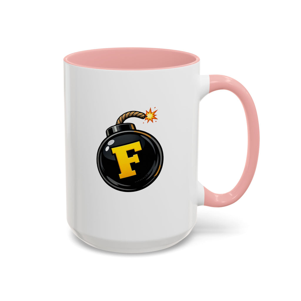Funny "F" Bomb Accent Coffee Mug – 11oz/15oz Ceramic