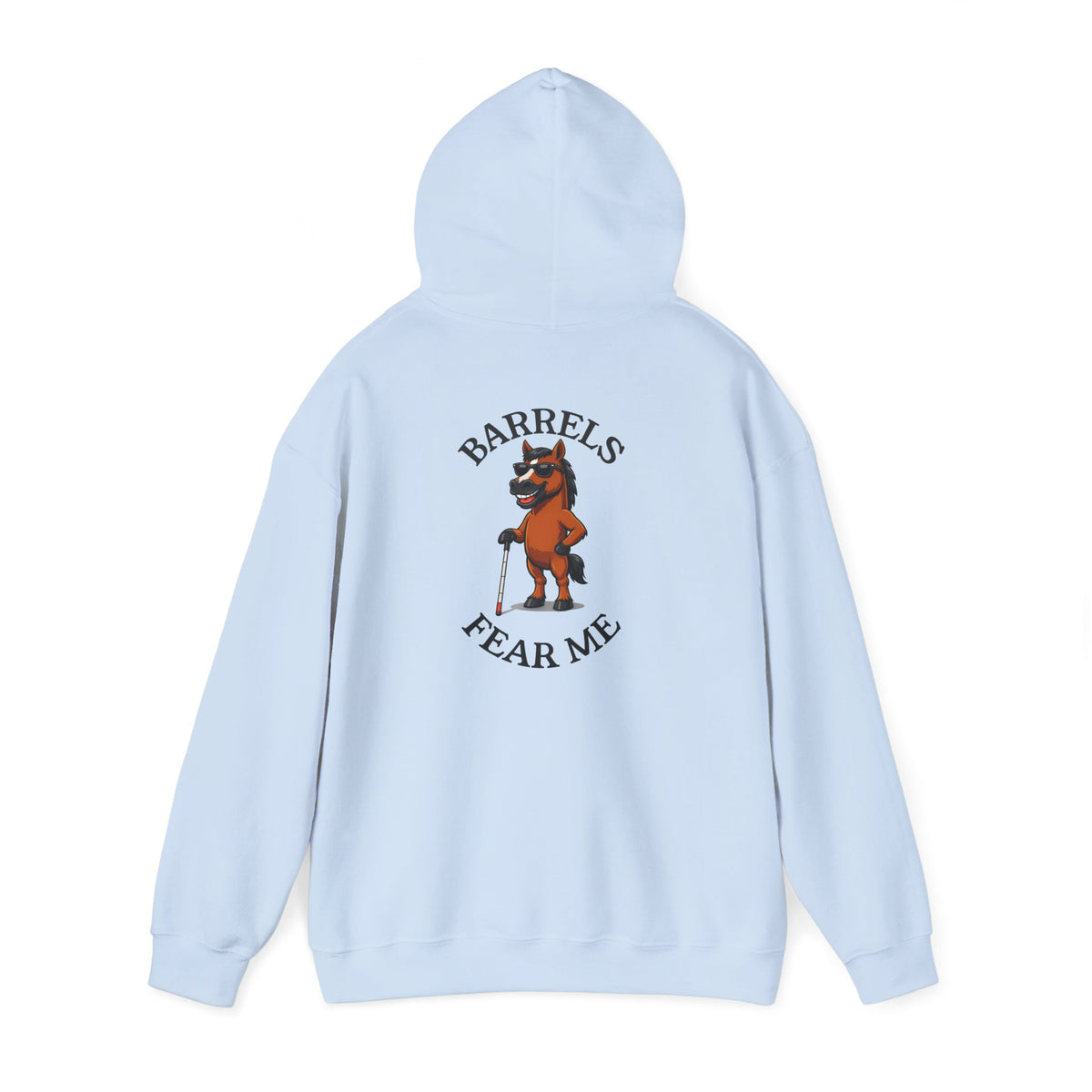 Fear Me Barrel Horse Hoodie — 'Barrels Fear Me' Graphic Hirse Hoody