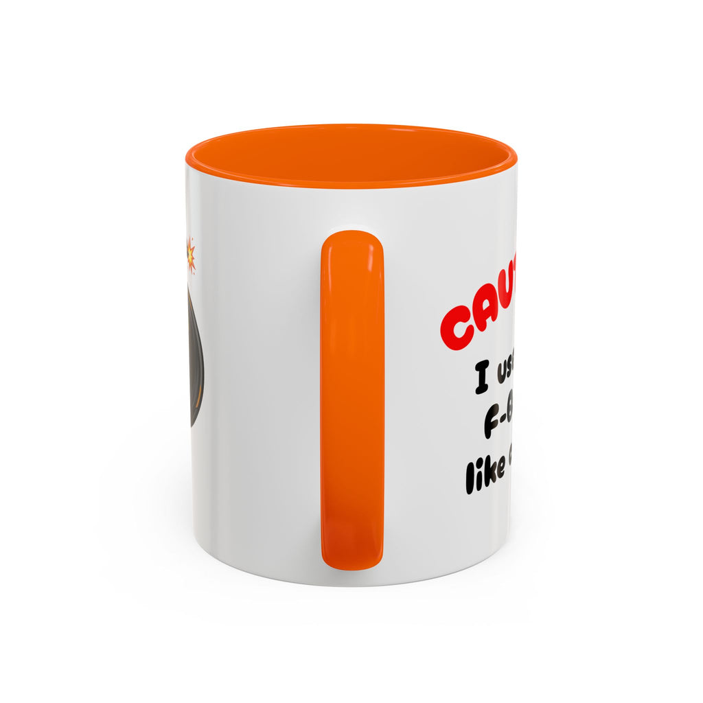 Funny "F" Bomb Accent Coffee Mug – 11oz/15oz Ceramic
