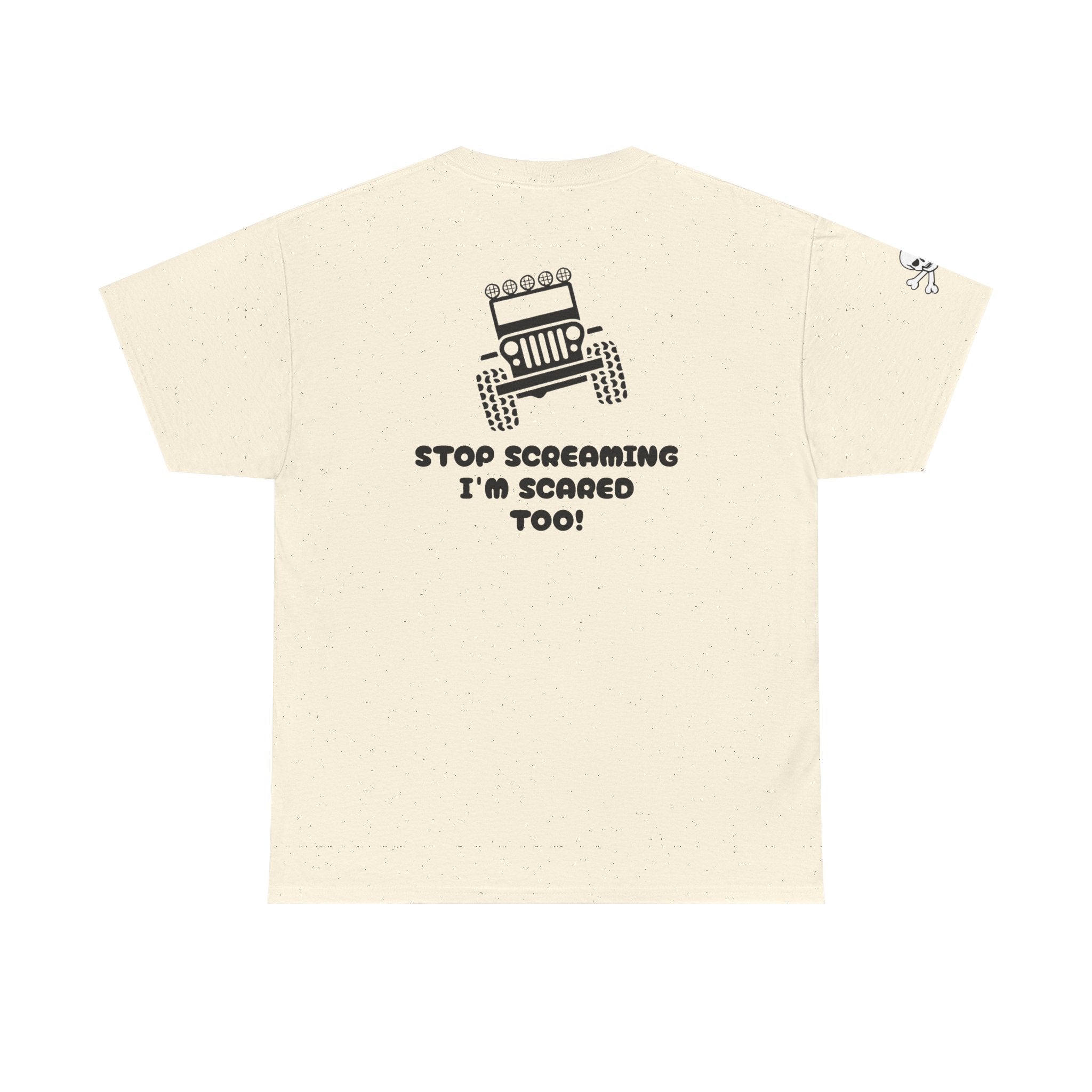 Jeep Graphic Tee — “Stop Screaming I’m Scared Too!” Off‑Road Adventure T-Shirt