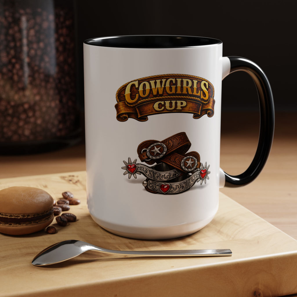Cowgirls Cup Coffee Mug — Western Rustic Accent Mug