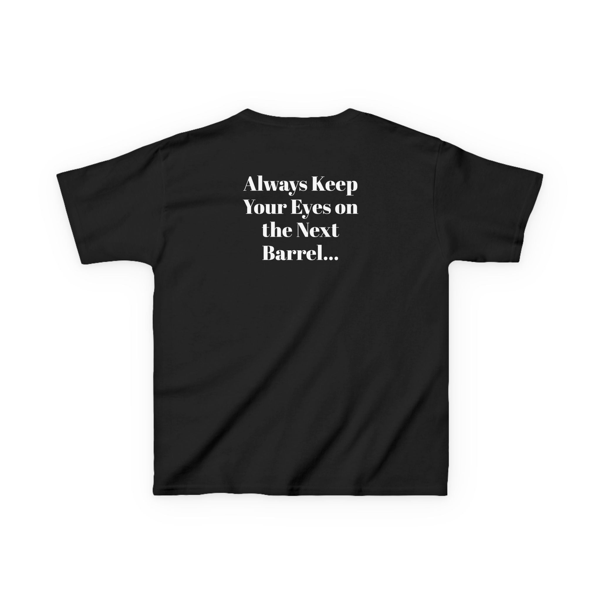 Kids T-Shirt — 'Always Keep Your Eye On the Next Barrel' Cowgirl Graphic