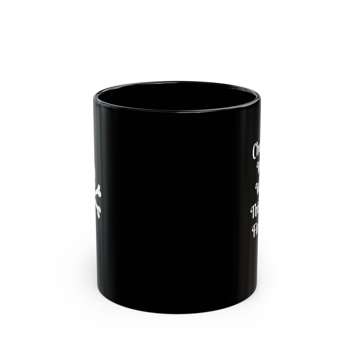 Coffee Mug — "Choose Ye Words Wisely, This is Me First Cup" Black Ceramic Mug (11oz & 15oz)