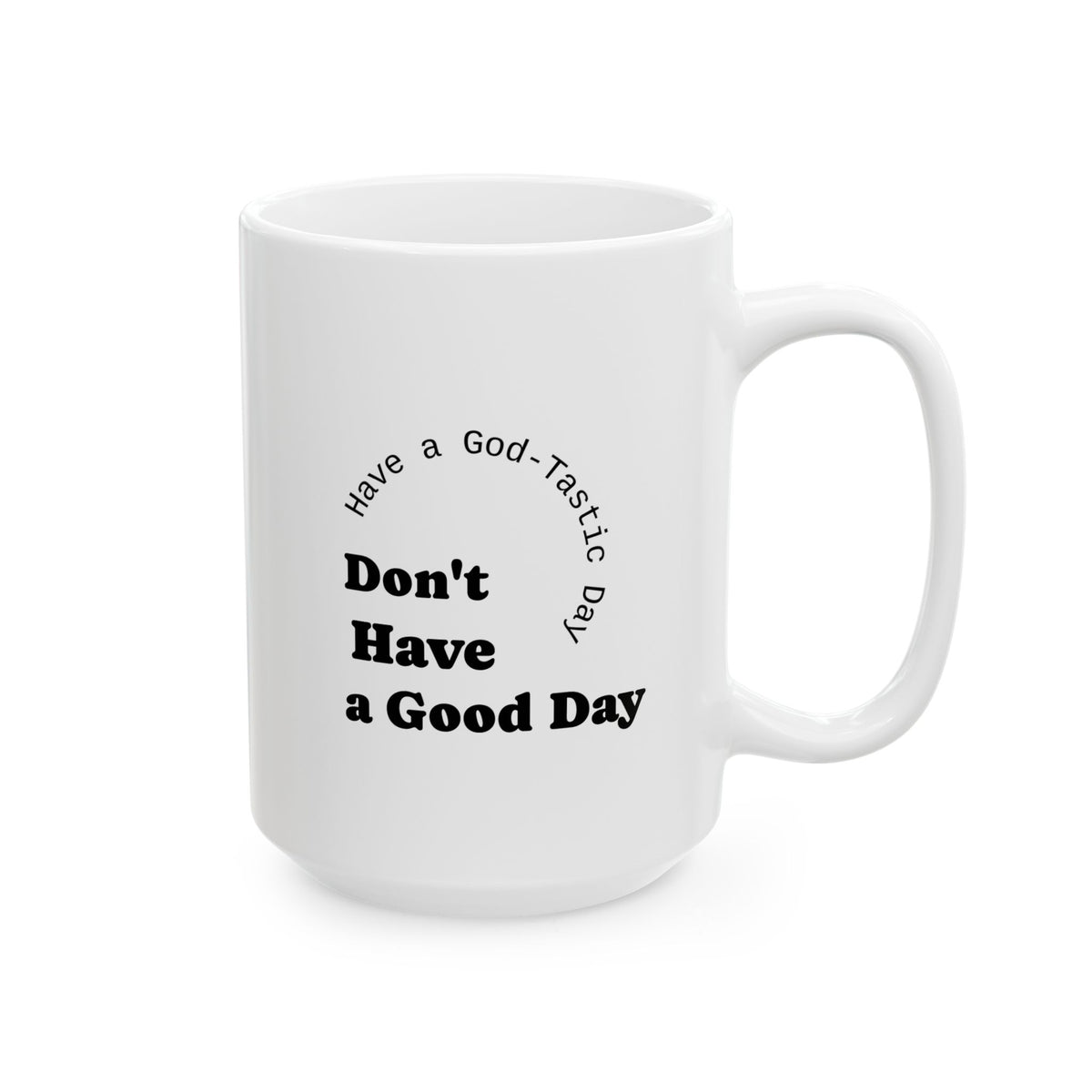 Inspirational Christian Humor Design – "I'm Telling, Dad!" Ceramic Mug 15oz
