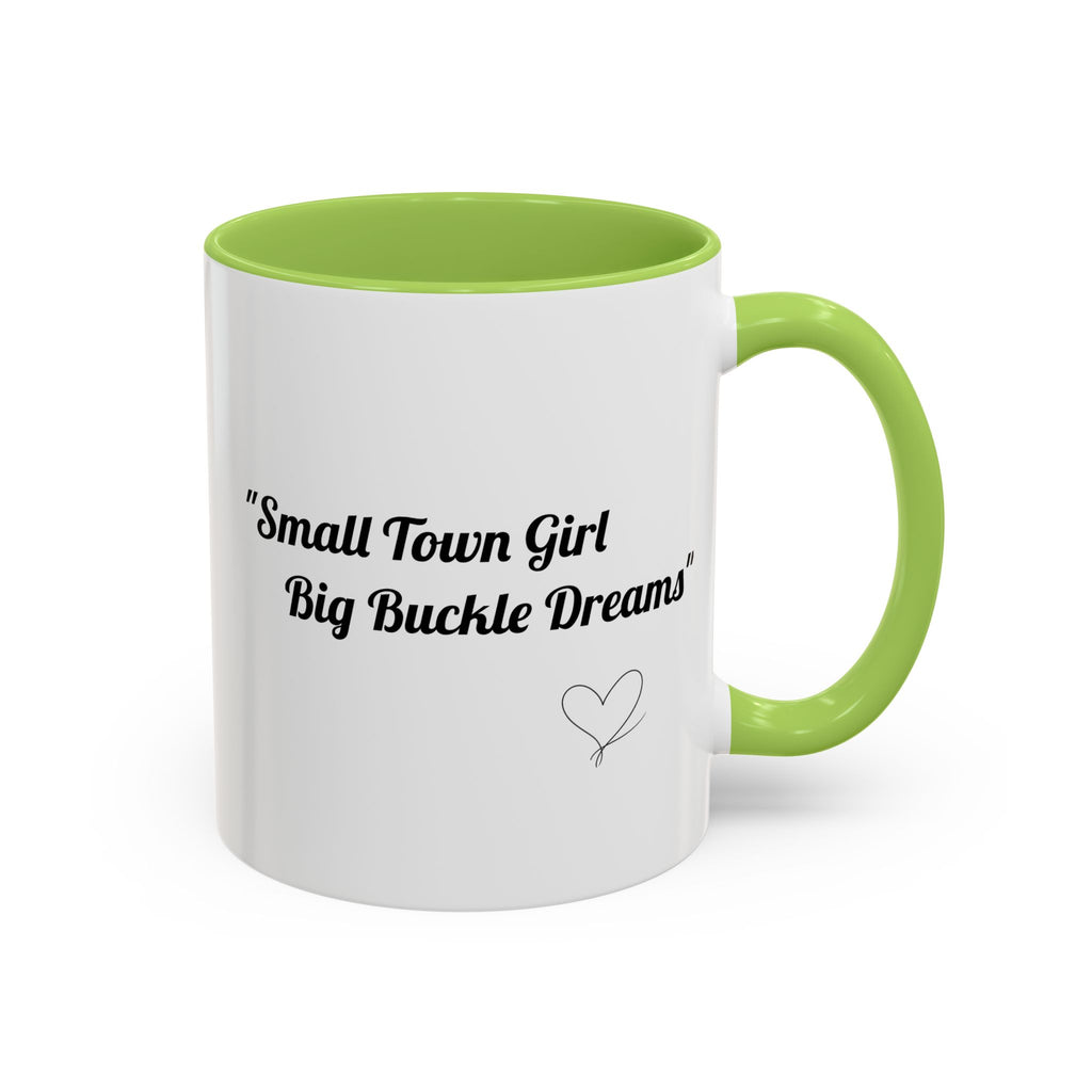 Barrel Racing Dreams Coffee Mug — "Small Town Girl, Big Buckle Dreams" Accent Mug