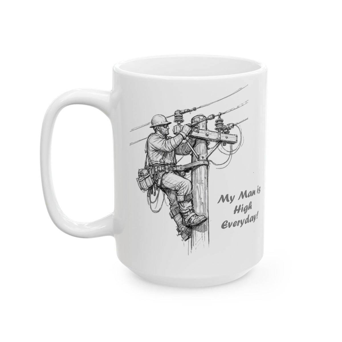 Ceramic Mug - Sketched Lineman Humorous but Sentimental Coffee Mug (15oz)