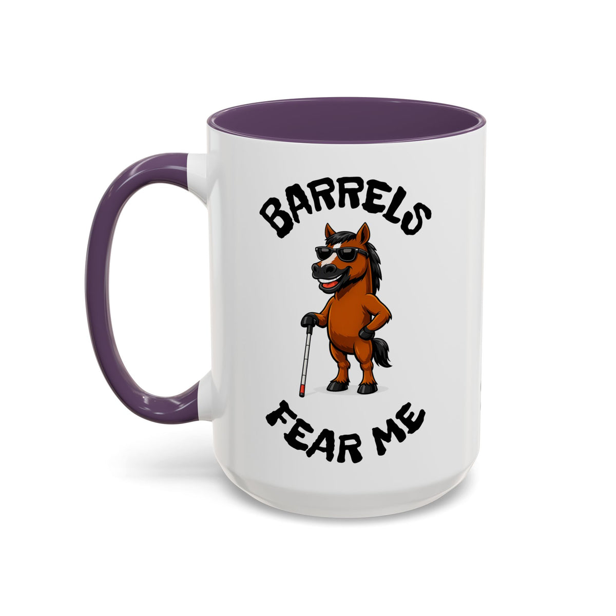 Barrels Fear Me Coffee Mug – Funny Barrel Racing Horse Gift