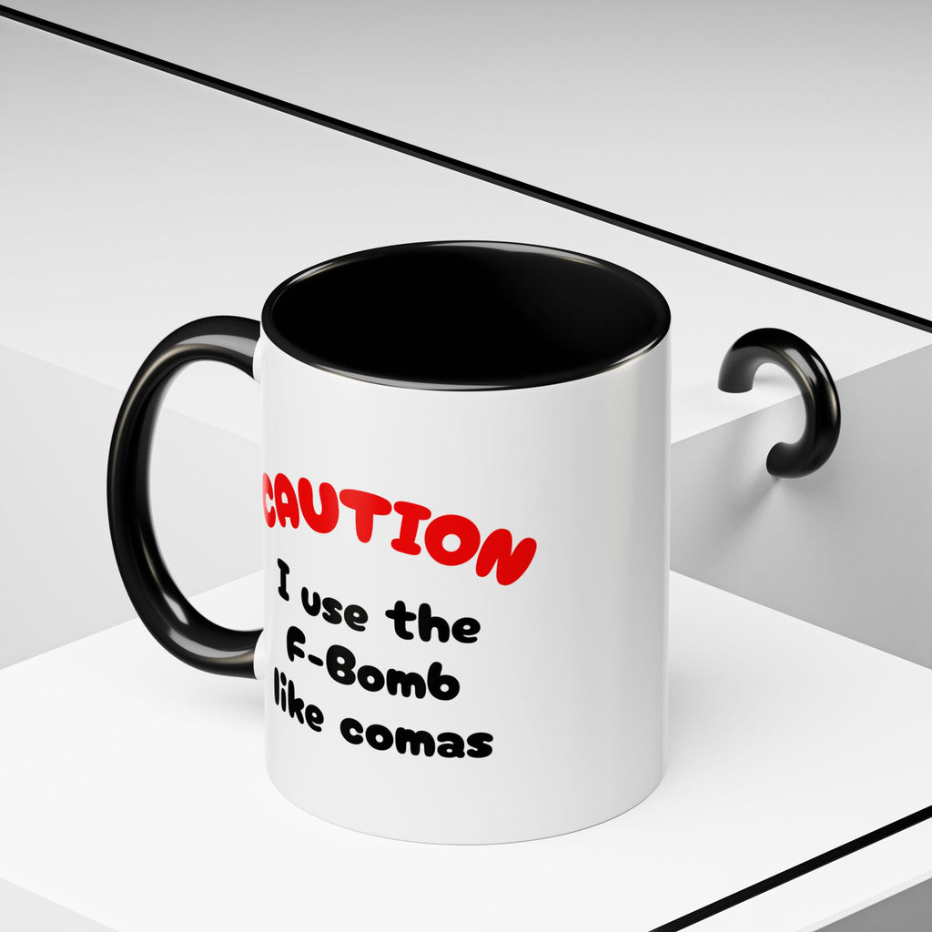 Funny "F" Bomb Accent Coffee Mug – 11oz/15oz Ceramic