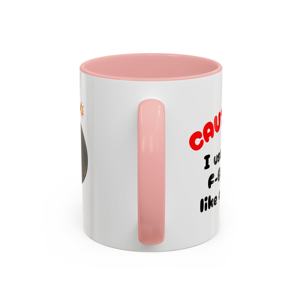 Funny "F" Bomb Accent Coffee Mug – 11oz/15oz Ceramic