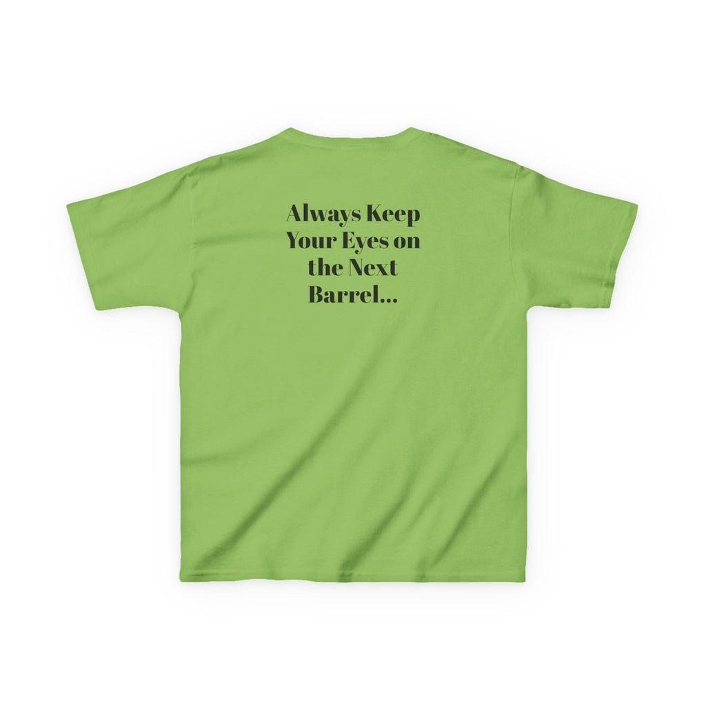 Kids T-Shirt — 'Always Keep Your Eye On the Next Barrel' Cowgirl Graphic