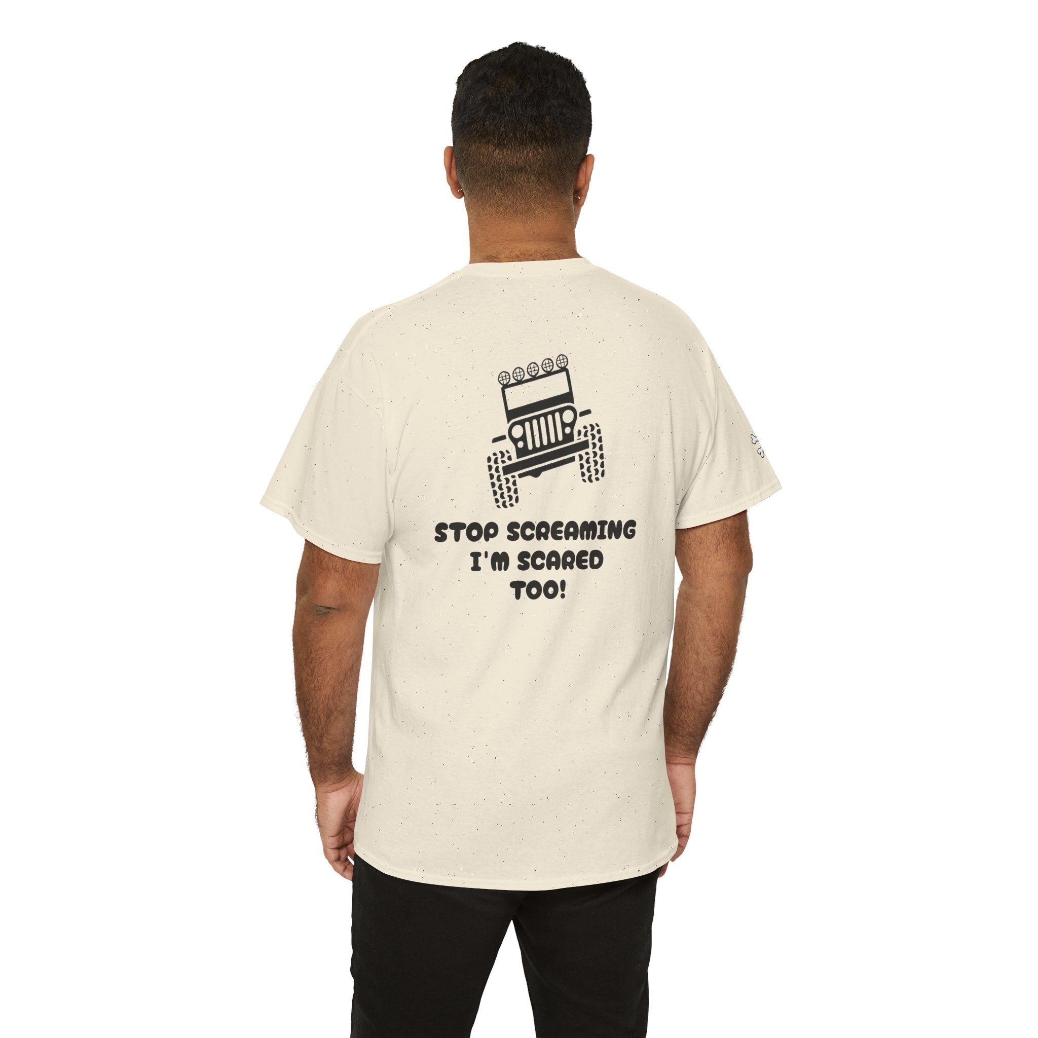 Jeep Graphic Tee — “Stop Screaming I’m Scared Too!” Off‑Road Adventure T-Shirt