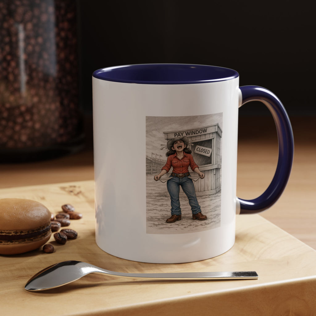 Out of the Money Barrel Racing Coffee Mug — Rodeo Cowgirl Accent Mug (11/15 oz)