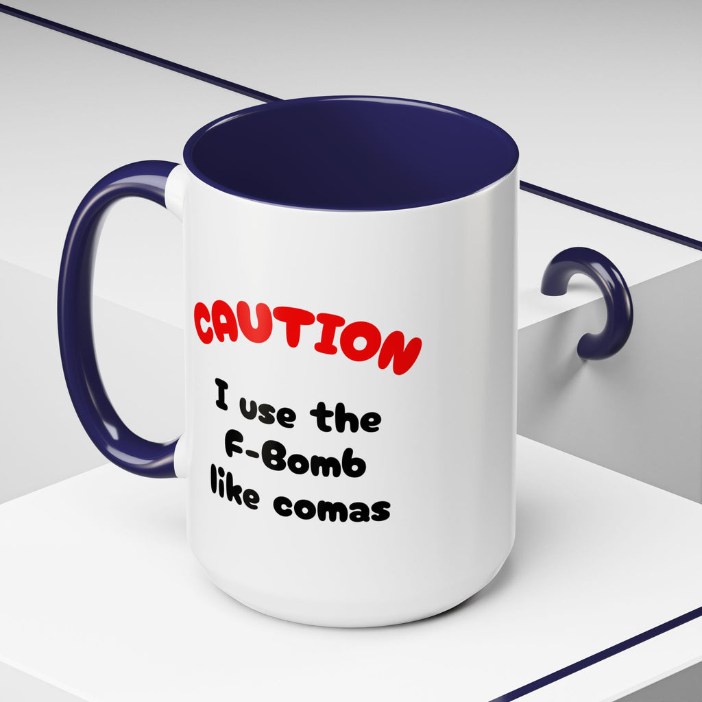 Funny "F" Bomb Accent Coffee Mug – 11oz/15oz Ceramic