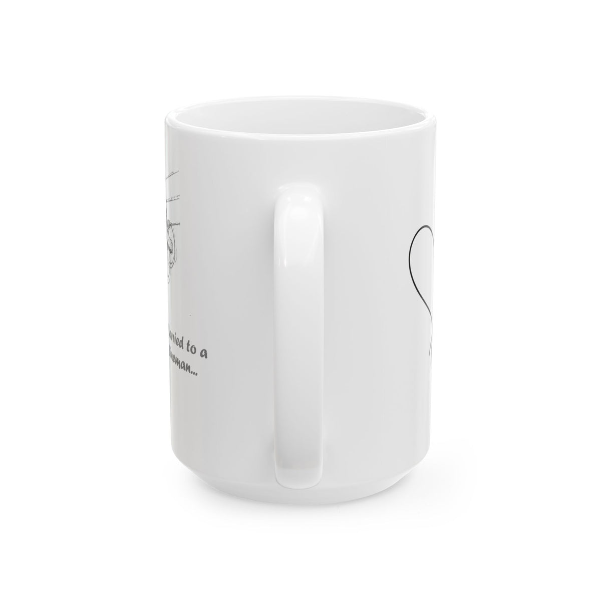 Ceramic Mug - Sketched "Married to a Lineman", Sentimental Coffee Mug (15oz)