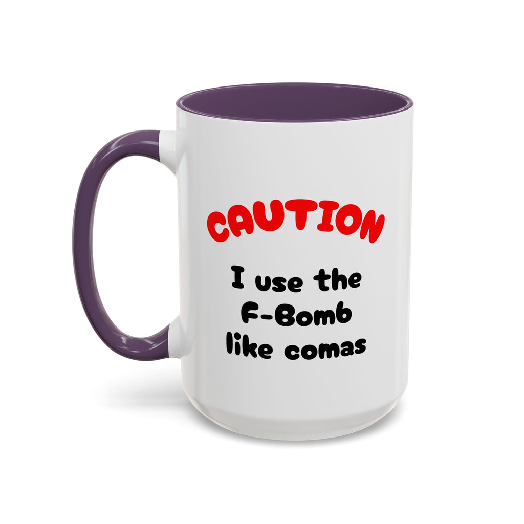 Funny "F" Bomb Accent Coffee Mug – 11oz/15oz Ceramic