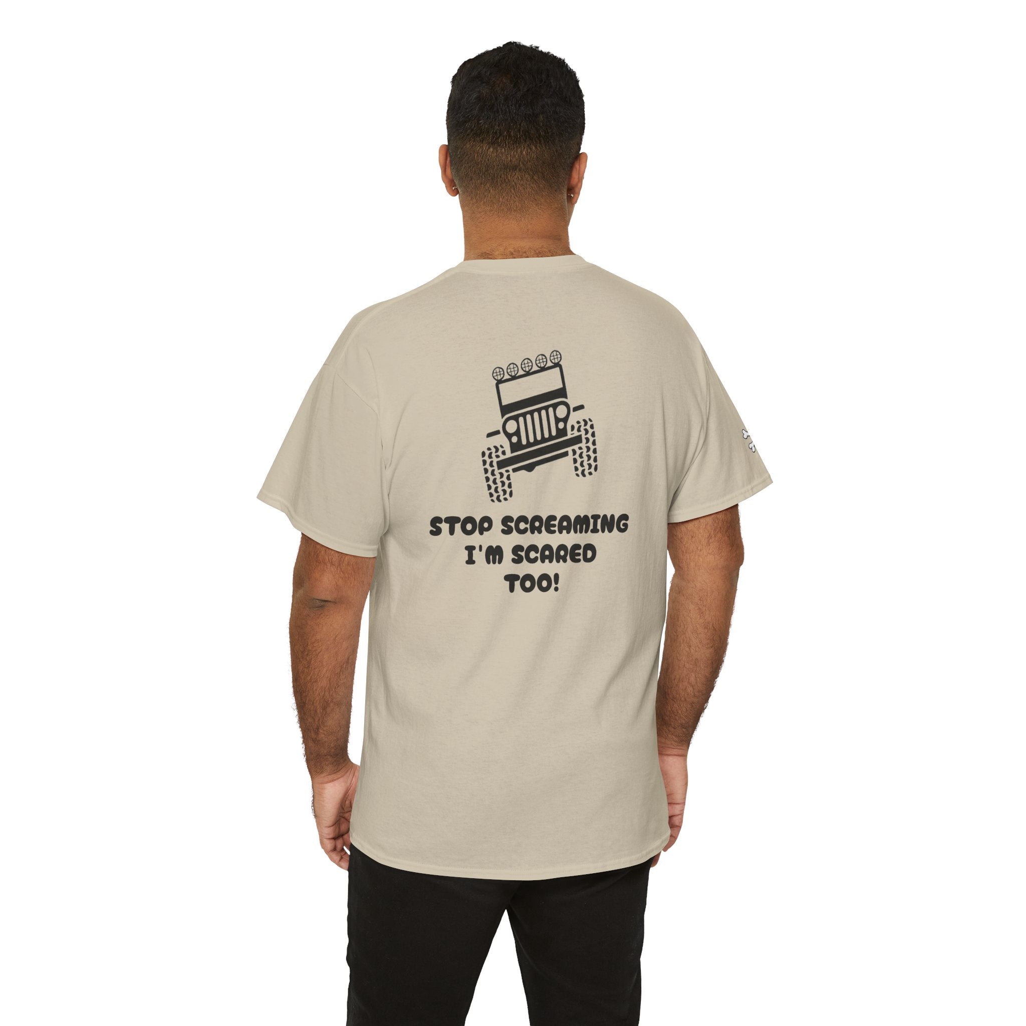 Jeep Graphic Tee — “Stop Screaming I’m Scared Too!” Off‑Road Adventure T-Shirt