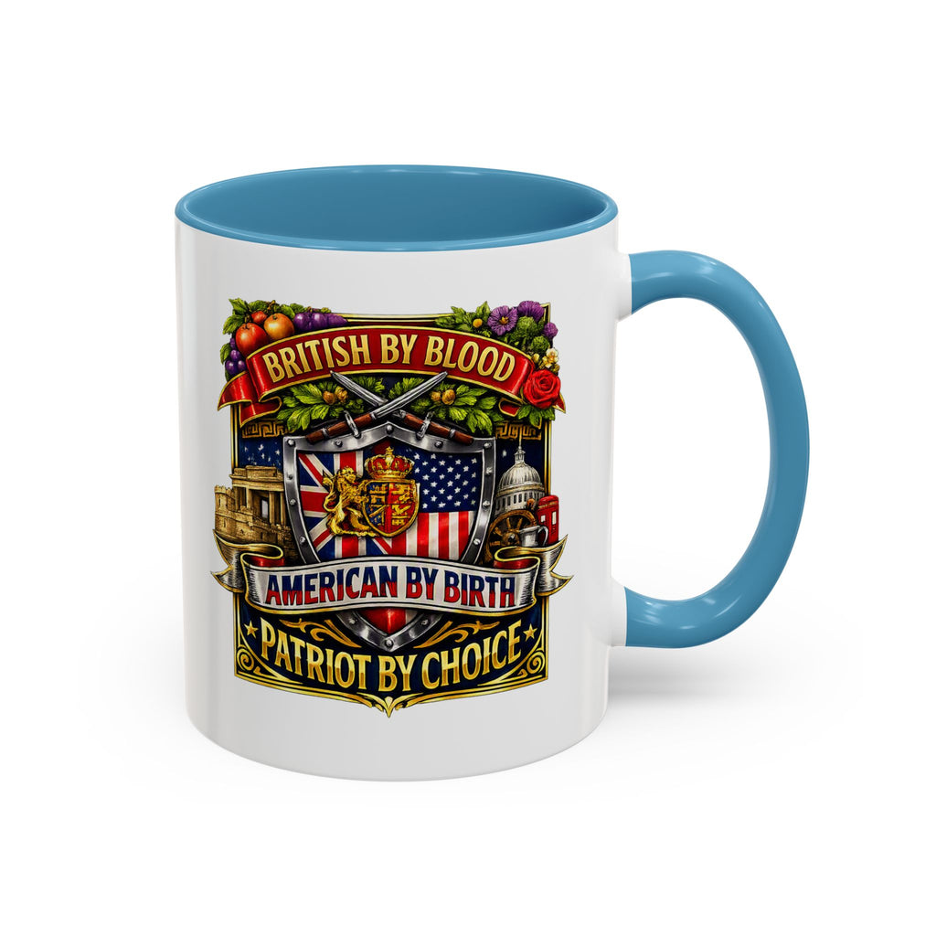 British Pride Coffee Mug — "British by Blood, American by Birth, Patriot by Choice" Patriotic Ceramic Mug