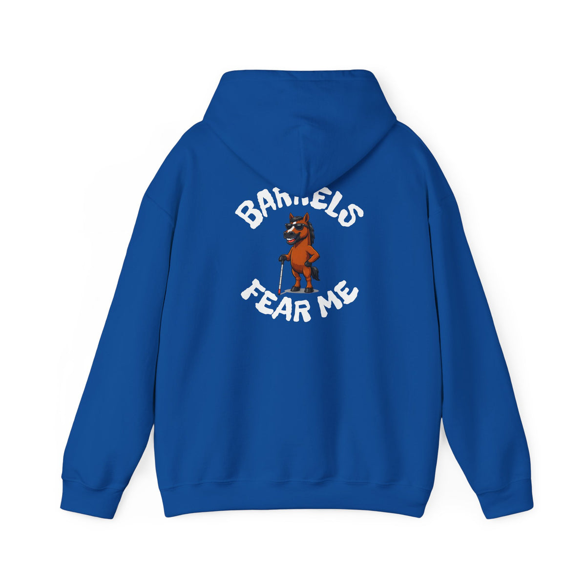 Fear Me Barrel Horse Hoodie — 'Barrels Fear Me' Graphic Hirse Hoody