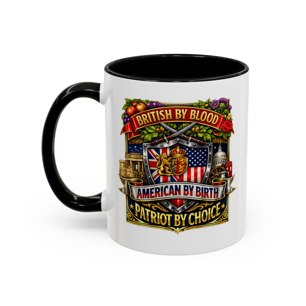 British Pride Coffee Mug — "British by Blood, American by Birth, Patriot by Choice" Patriotic Ceramic Mug
