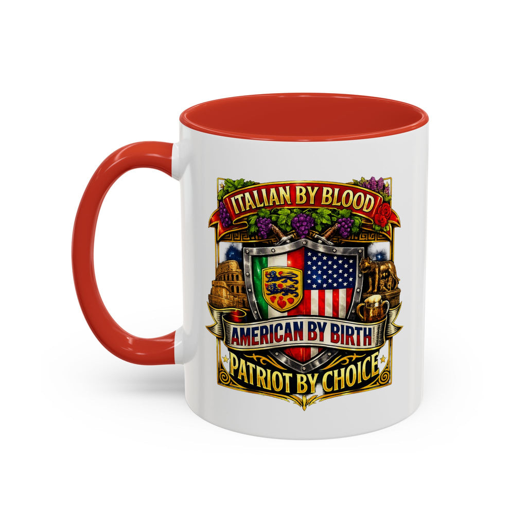 Italian by Blood American by Birth "Patriot by Choice" Accent Coffee Mug (11/15oz)