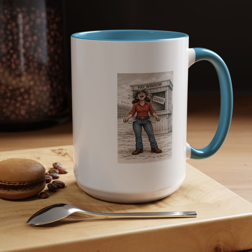 Out of the Money Barrel Racing Coffee Mug — Rodeo Cowgirl Accent Mug (11/15 oz)