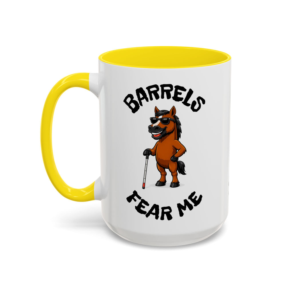 Barrels Fear Me Coffee Mug – Funny Barrel Racing Horse Gift
