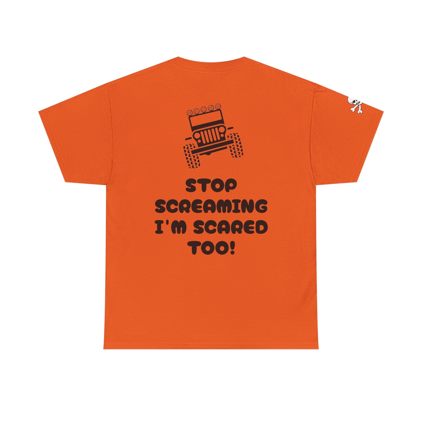 Jeep Graphic Tee — “Stop Screaming I’m Scared Too!” Off‑Road Adventure T-Shirt