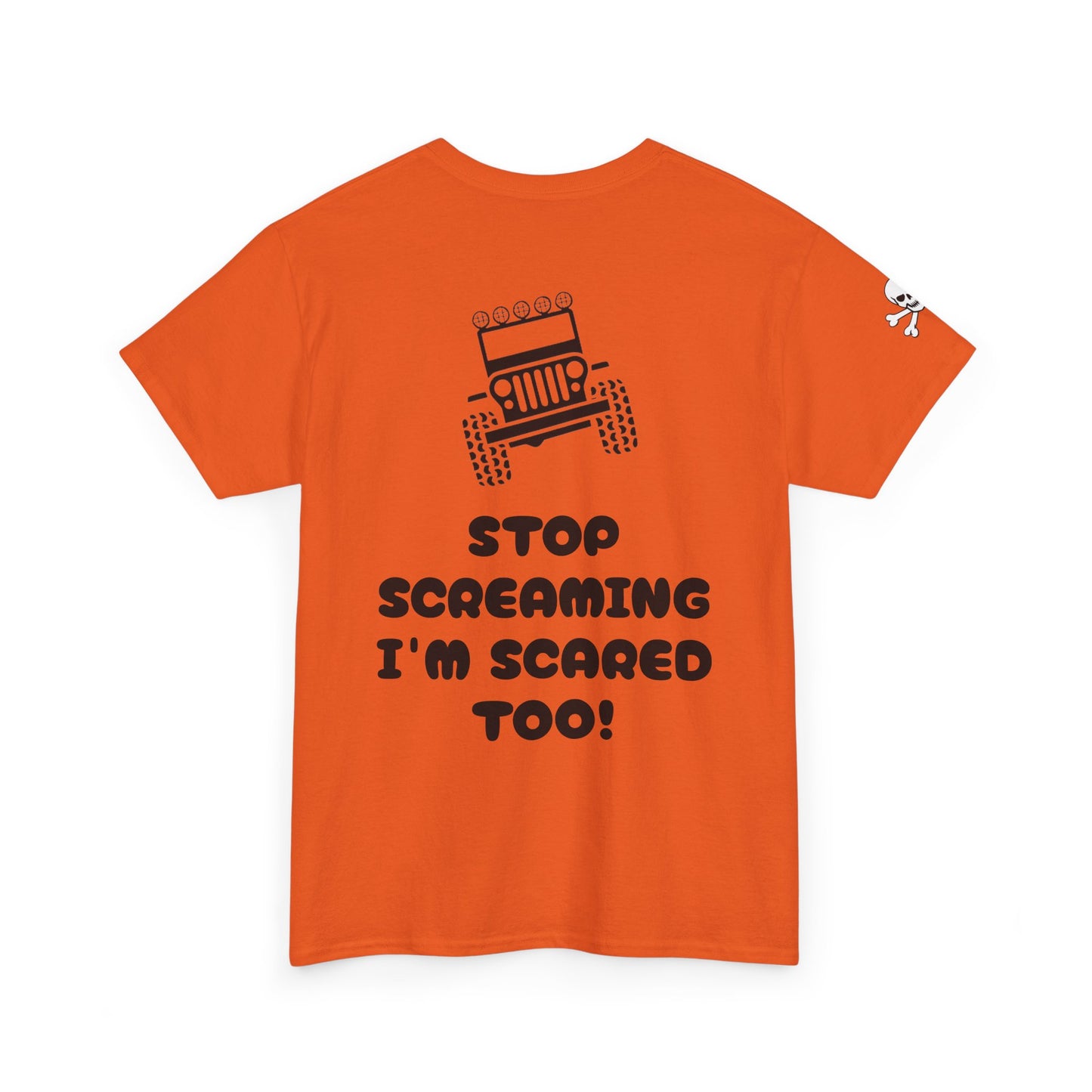 Jeep Graphic Tee — “Stop Screaming I’m Scared Too!” Off‑Road Adventure T-Shirt