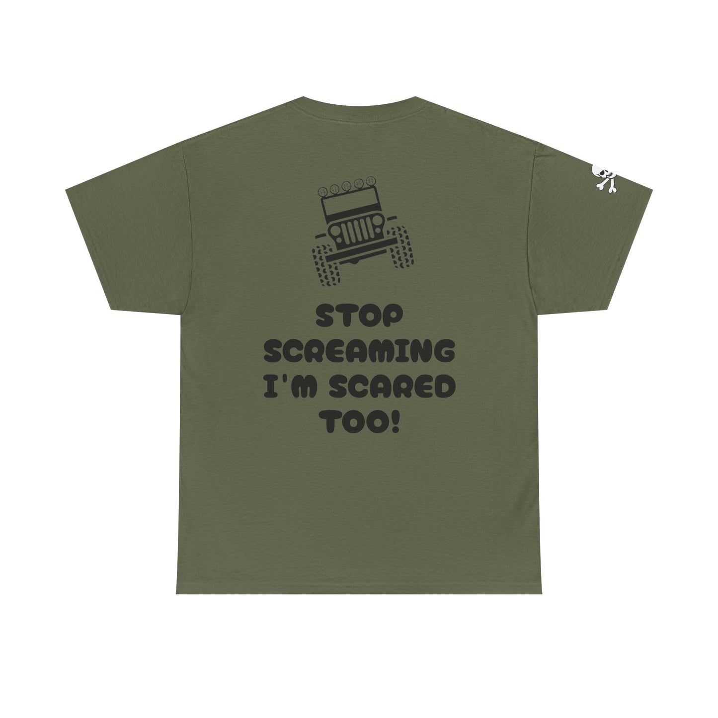 Jeep Graphic Tee — “Stop Screaming I’m Scared Too!” Off‑Road Adventure T-Shirt