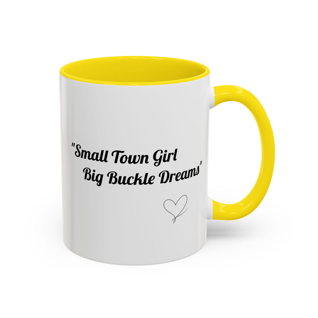 Barrel Racing Dreams Coffee Mug — "Small Town Girl, Big Buckle Dreams" Accent Mug