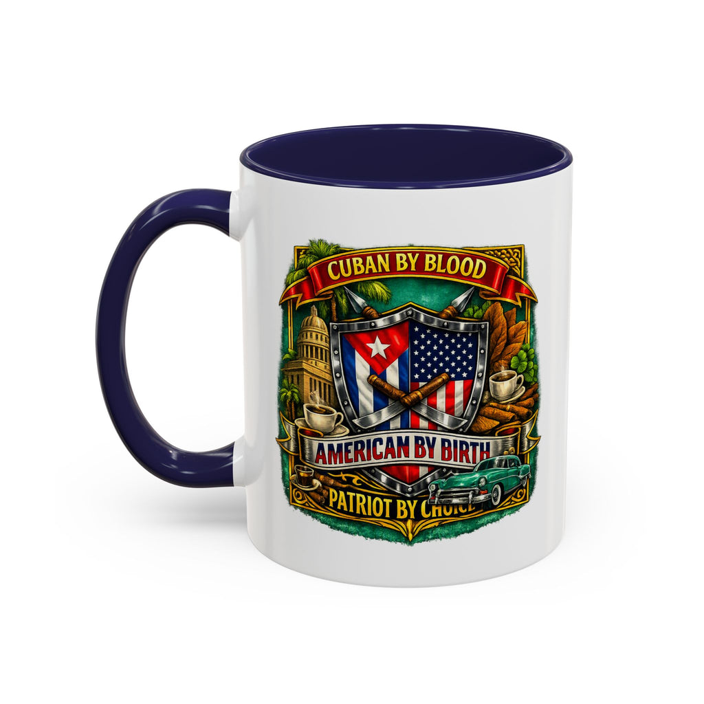 Cuban/American Pride - Cuban by Blood, American by Birth Accent Coffee Mug (11/15oz)