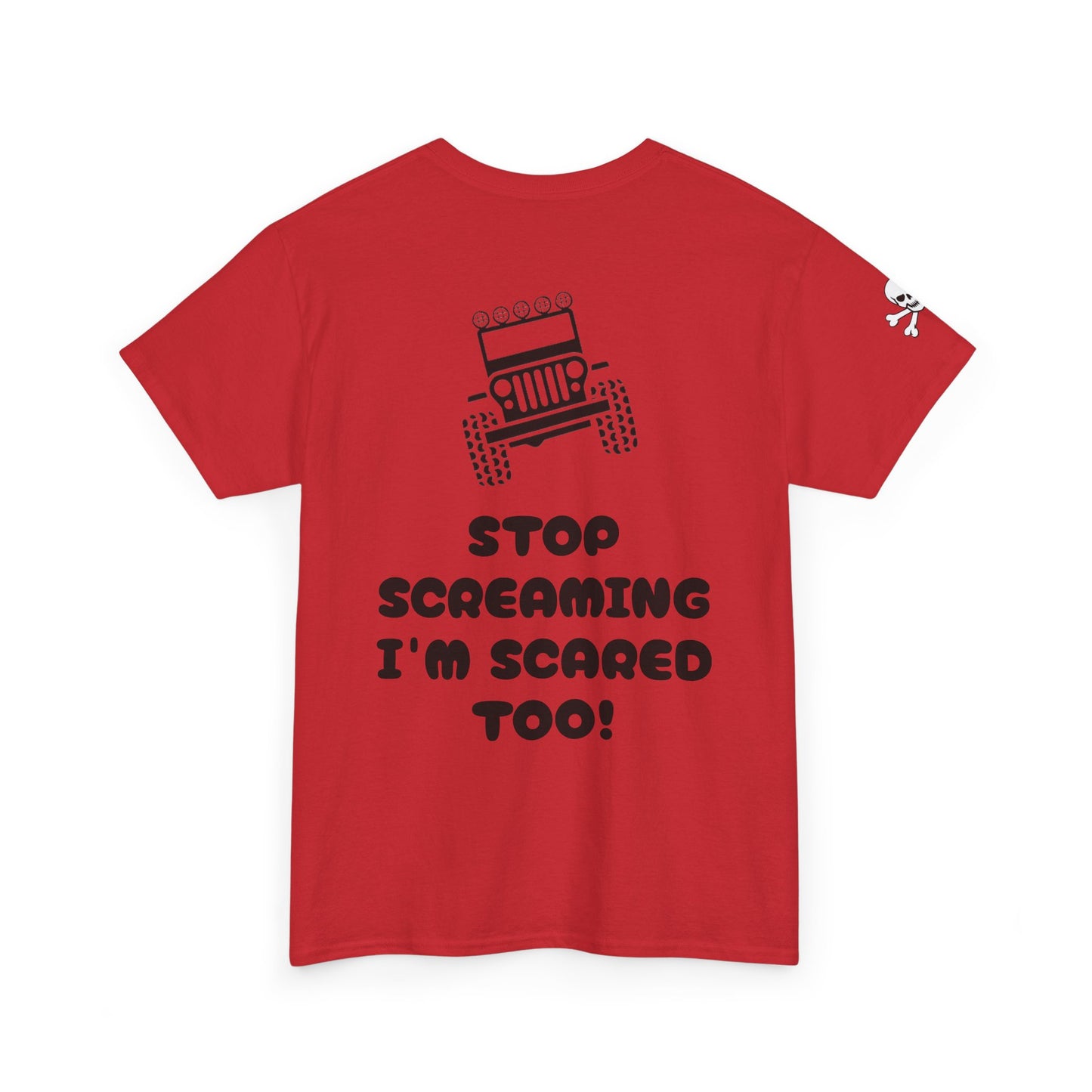 Jeep Graphic Tee — “Stop Screaming I’m Scared Too!” Off‑Road Adventure T-Shirt