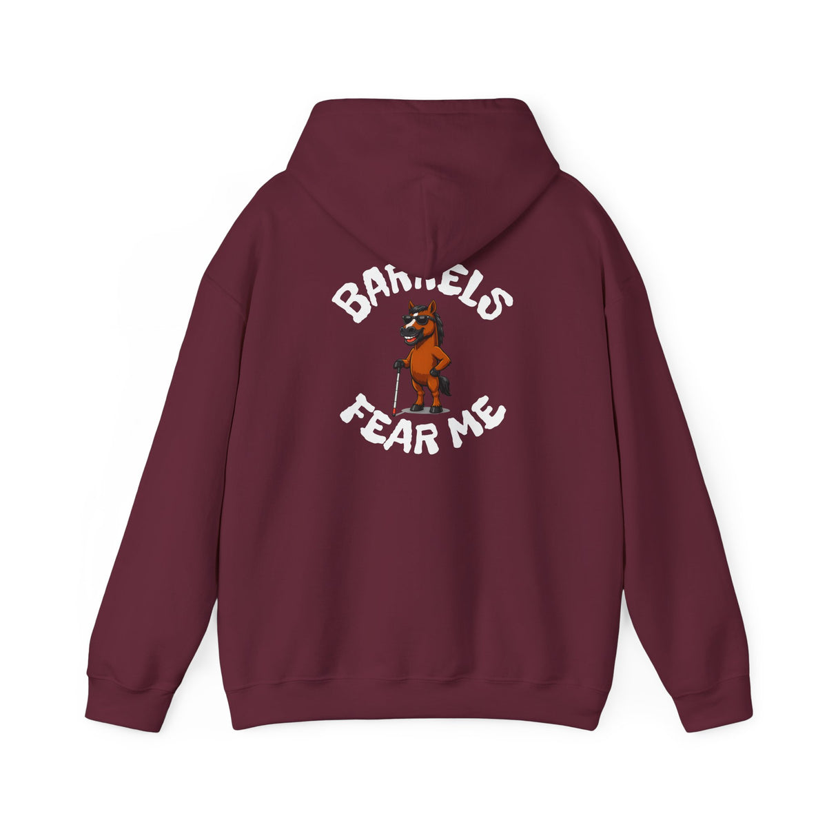 Fear Me Barrel Horse Hoodie — 'Barrels Fear Me' Graphic Hirse Hoody
