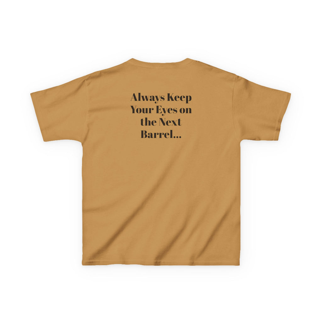 Kids T-Shirt — 'Always Keep Your Eye On the Next Barrel' Cowgirl Graphic