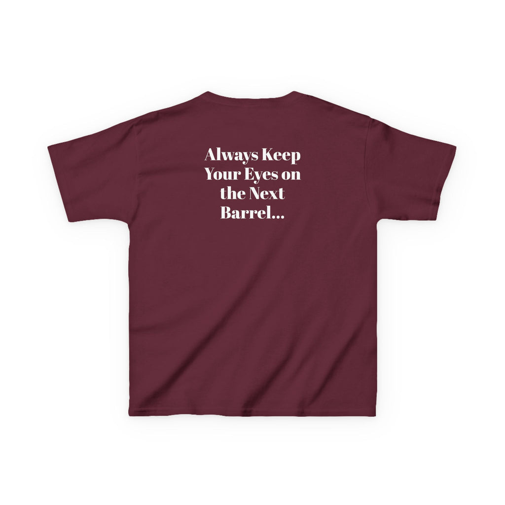 Kids T-Shirt — 'Always Keep Your Eye On the Next Barrel' Cowgirl Graphic