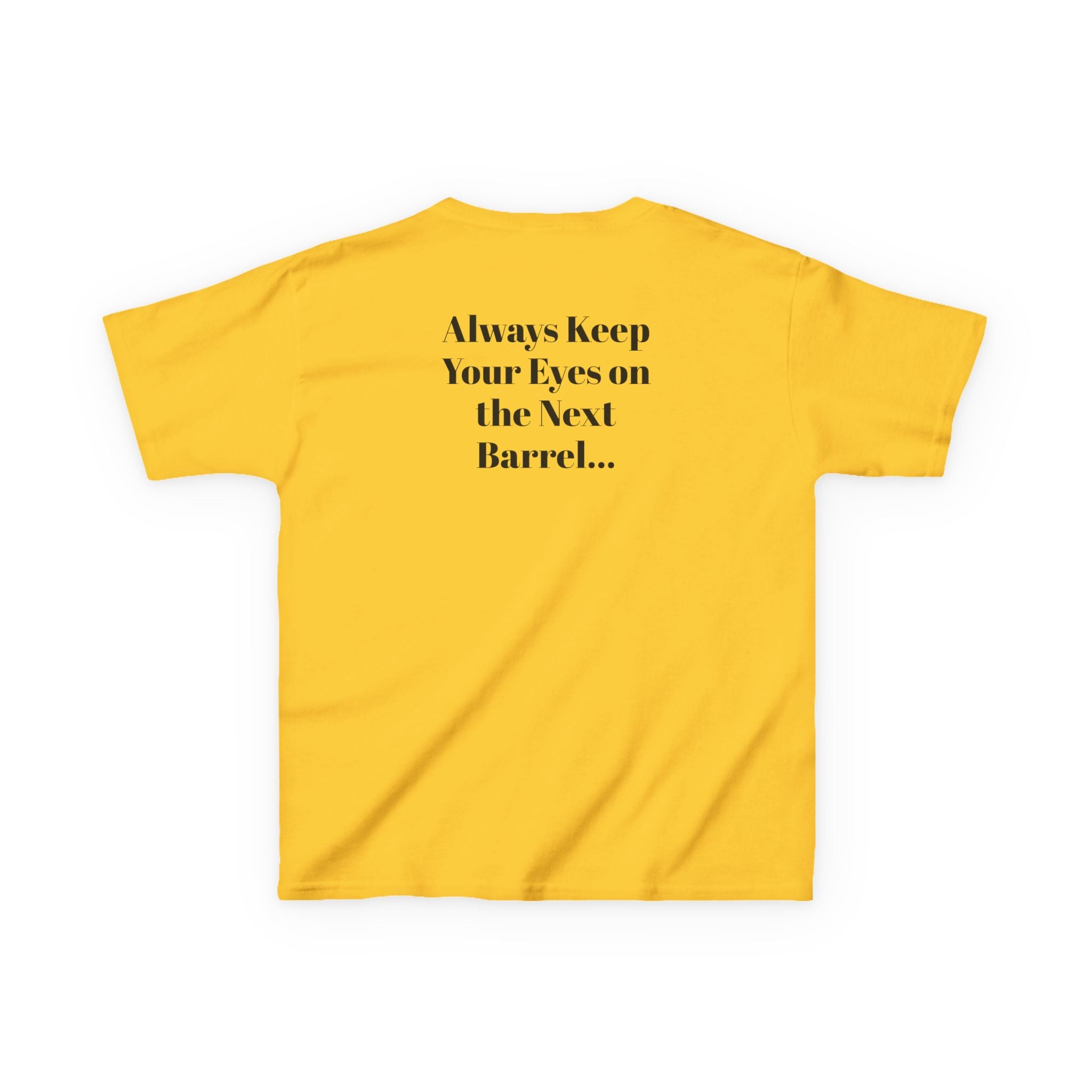 Kids T-Shirt — 'Always Keep Your Eye On the Next Barrel' Cowgirl Graphic