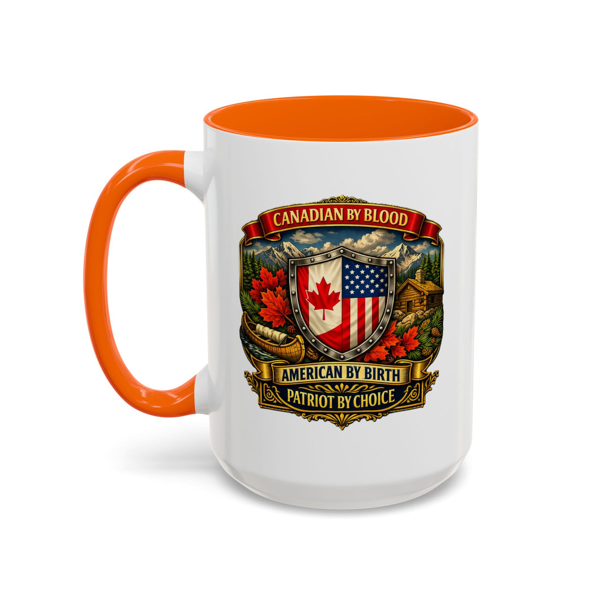 Canadian by Blood American by Birth Accent Coffee Mug — Patriot by Choice 11/15oz