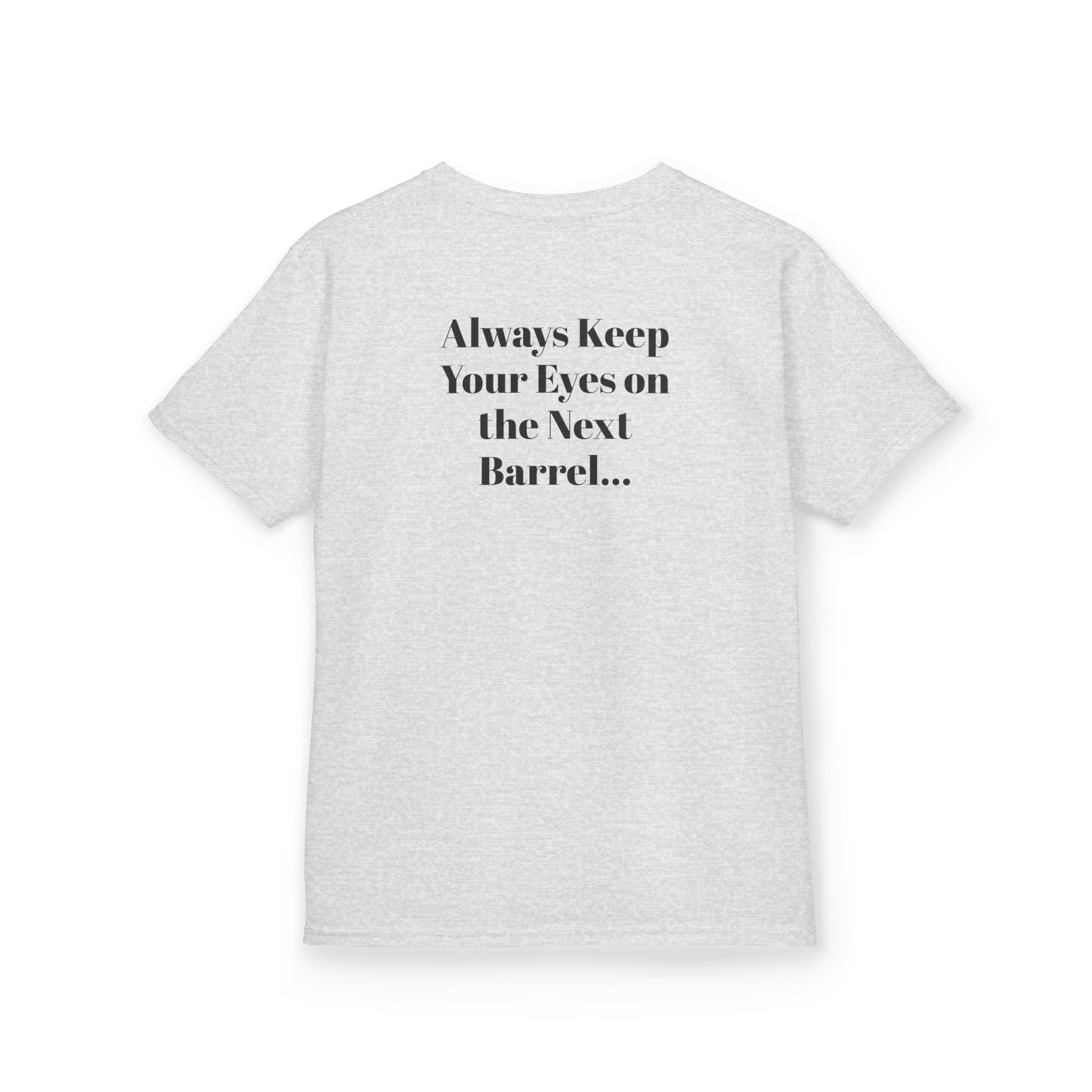 Kids T-Shirt — 'Always Keep Your Eye On the Next Barrel' Cowgirl Graphic