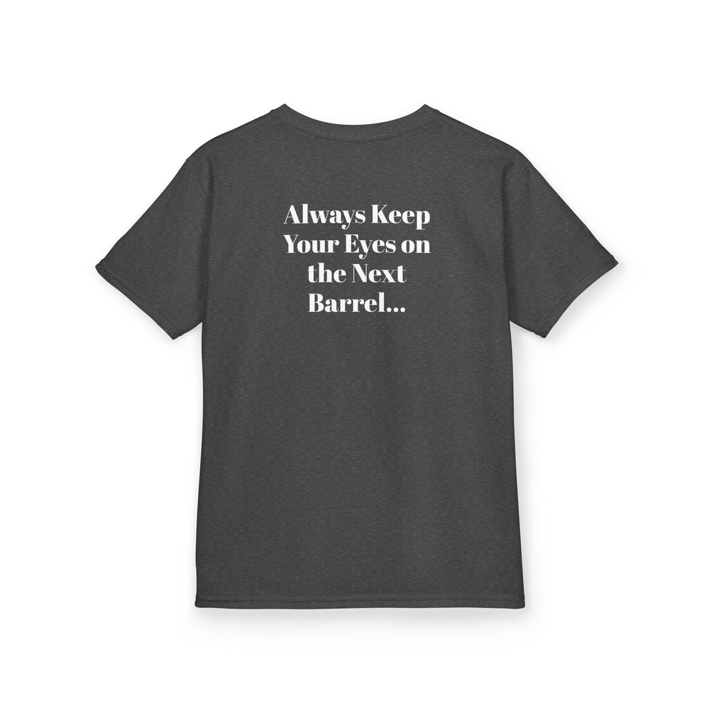 Kids T-Shirt — 'Always Keep Your Eye On the Next Barrel' Cowgirl Graphic