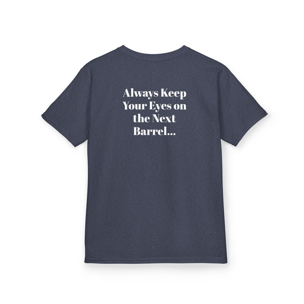 Kids T-Shirt — 'Always Keep Your Eye On the Next Barrel' Cowgirl Graphic