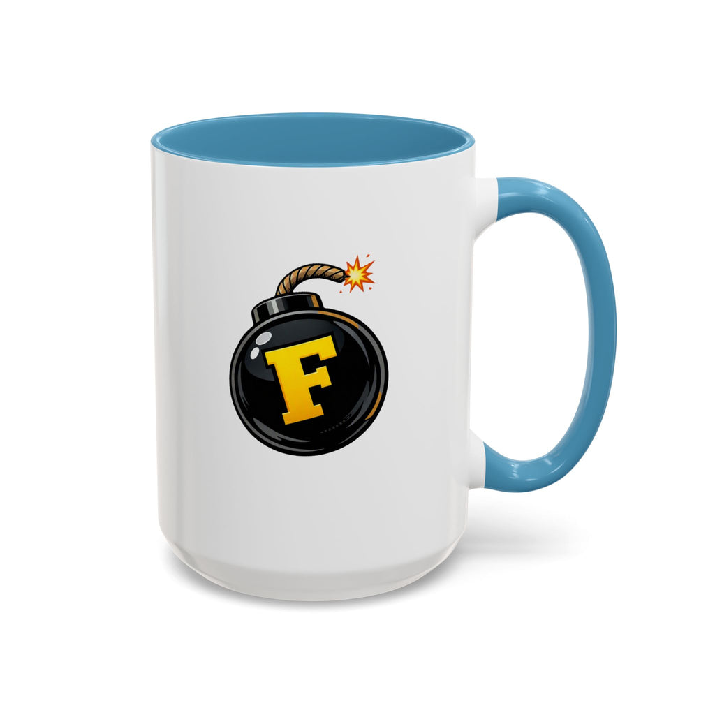 Funny "F" Bomb Accent Coffee Mug – 11oz/15oz Ceramic